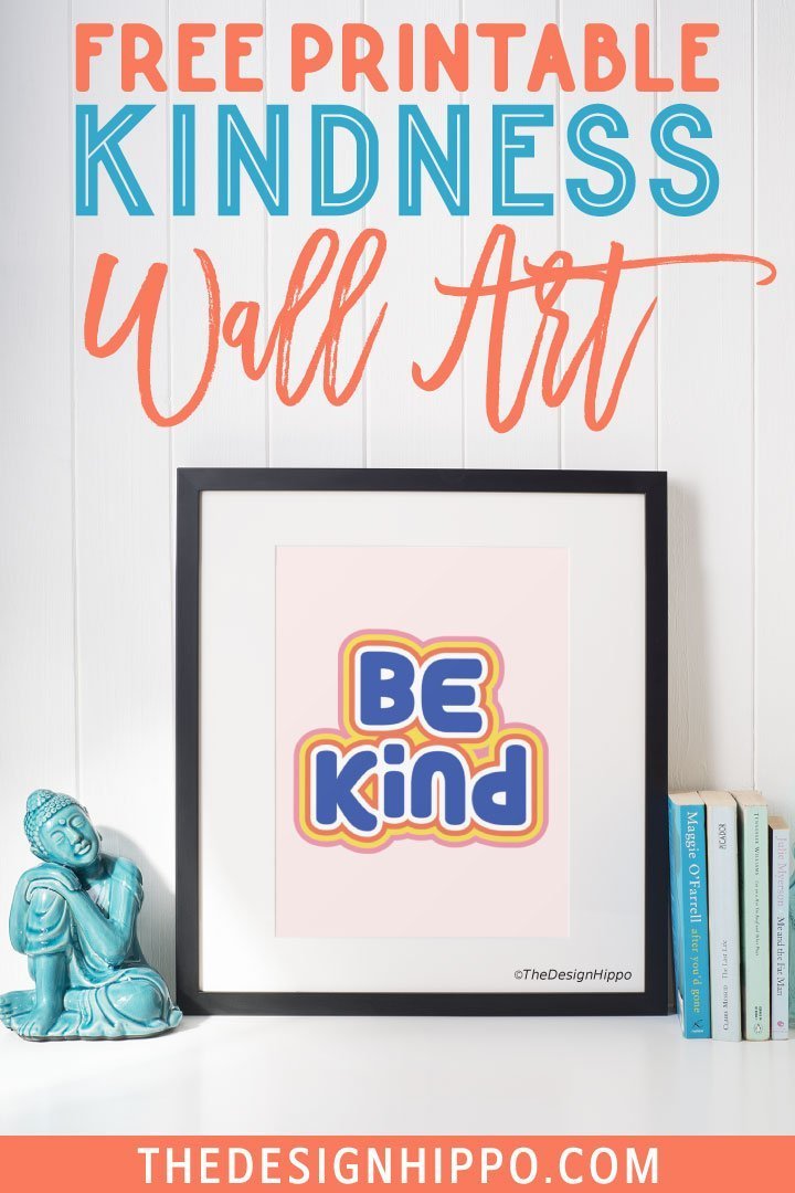 Free Be Kind Printable - Kindness Wall Art - Pinterest Image