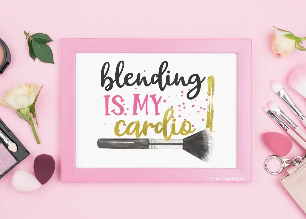 Free Printable Blending Is My Cardio Makeup Beauty Vanity Decor