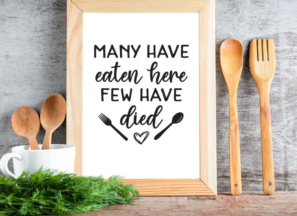 Many Have Eaten Few Have Died Sign - Funny Kitchen Signs - Funny Kitchen  Decor - Home Decor Kitchen - Rustic Wall Decor 5 x 10 Inches