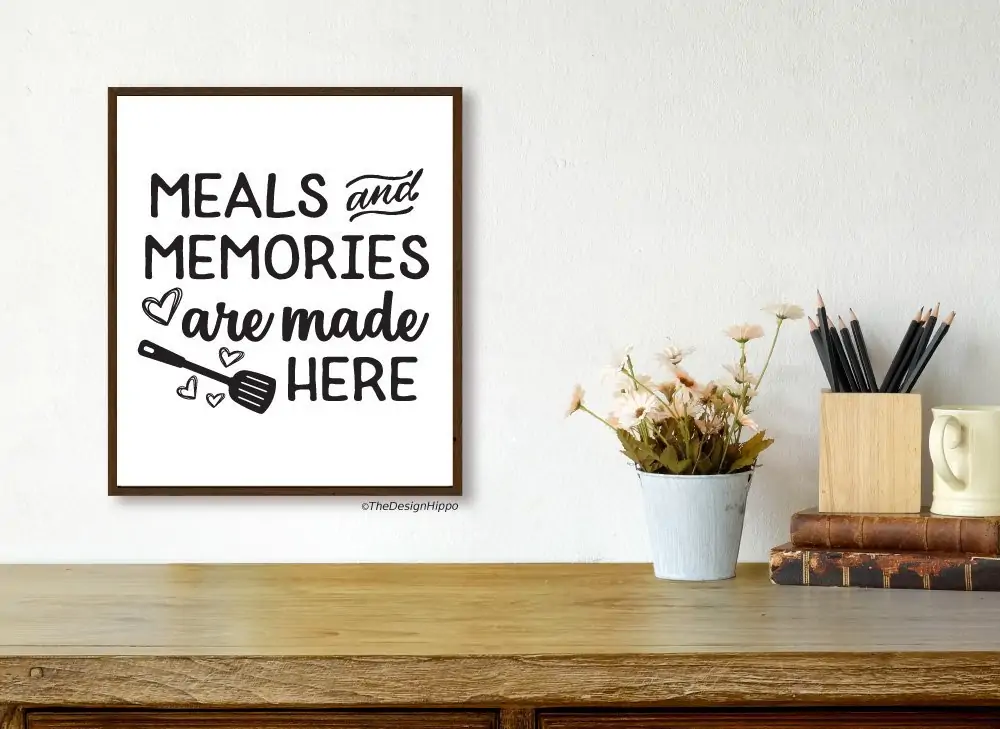 Free Meals and Memories Are Made Here Kitchen Printable