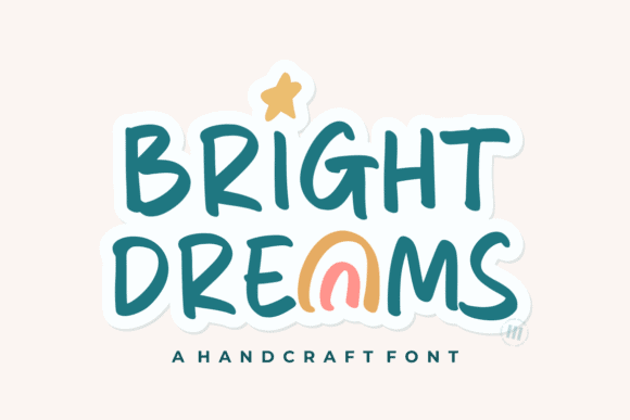 display of the Bright Dreams font