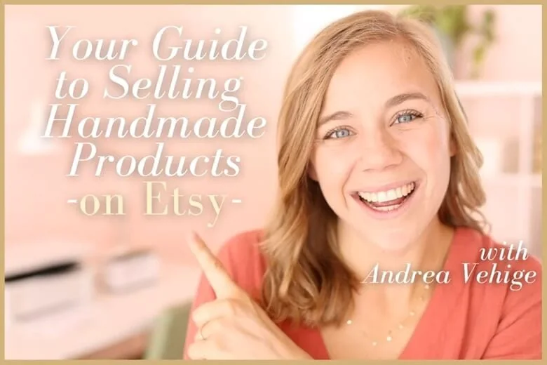 Guide to selling handmade items on Etsy
