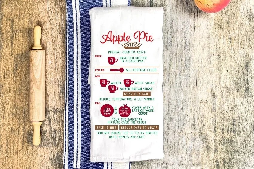 kitchen towel with apple pie recipe made with cricut maker