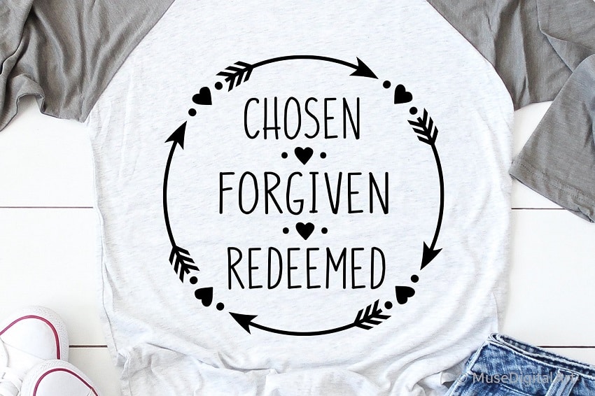Christian Easter Shirt - Chose Forgiven Redeemed Quote
