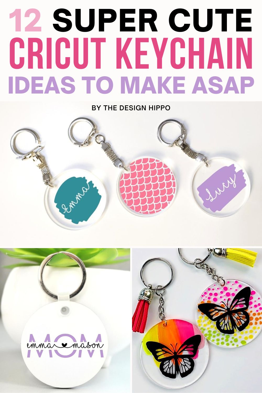 collage of Cricut keychain projects with the text "12 super cute Cricut keychain ideas to make asap"