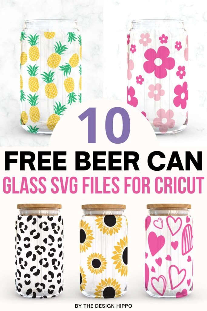 pinnable graphic of free beer can glass svg files for Cricut displayed on libbey can glasses