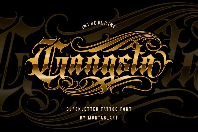 display of the best gangster tattoo font, Gangsta Typeface