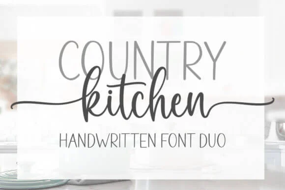 display of the Country Kitchen font, a handwritten font duo for Cricut