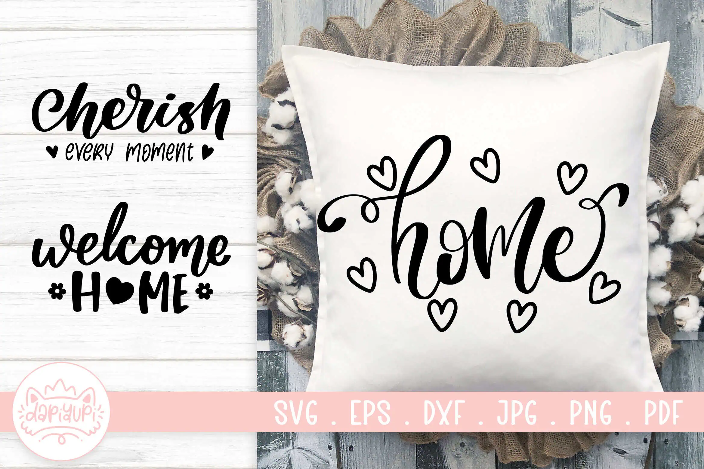 white pillow that says home with little hearts, next to welcome home and cherish every moment designs