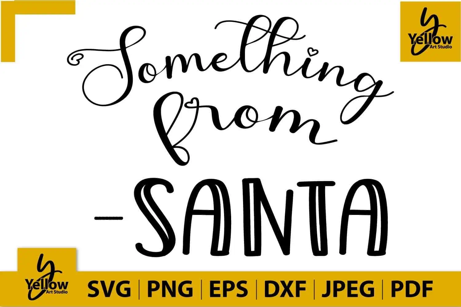 script and bold lettering that says Something from Santa