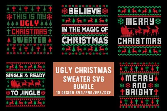 six red, green and white ugly Christmas sweater designs including Believe in the Magic of Christmas and Single and Ready to Jingle